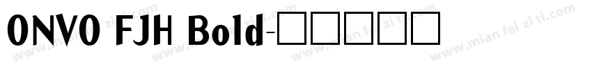 ONVO FJH Bold字体转换